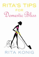 Rita's Tips for Domestic Bliss