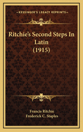 Ritchie's Second Steps in Latin (1915)