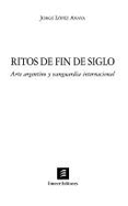 Ritos de Fin de Siglo: Arte Argentino y Vanguardia Internacional