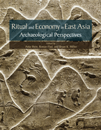 Ritual and Economy in East Asia: Archaeological Perspectives