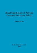 Ritual Significance of Personal Ornament in Roman Britain