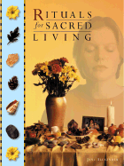 Rituals for Sacred Living: Tapping the Infinite Energy of the Universe