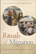 Rituals of Migration: Italians and Irish on the Move