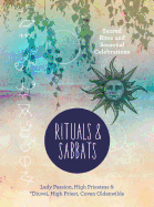Rituals & Sabbats: Sacred Rites and Seasonal Celebrations