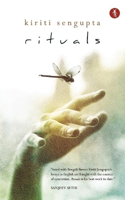 Rituals - Sengupta, Kiriti, and Pickering, Dustin (Foreword by)