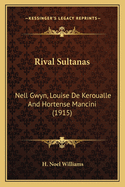 Rival Sultanas: Nell Gwyn, Louise de Keroualle and Hortense Mancini (1915)