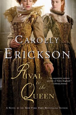 Rival to the Queen - Erickson, Carolly, PhD