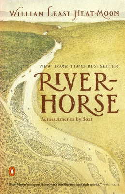 River-Horse: Across America by Boat - Heat Moon, William Least