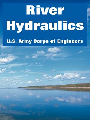 River Hydraulics - U S Army Corps of Engineers