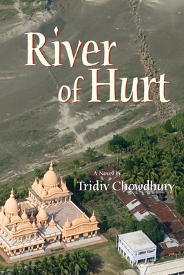 River of Hurt - Hazarika, Sage Akash (Photographer), and Hazarika, P T, and Choudhury, Tridiv