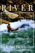 River: One Man's Journey Down the Colorado, Source to Sea