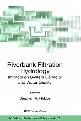Riverbank Filtration Hydrology - Hubbs, Stephen a (Editor)