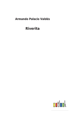 Riverita - Valds, Armando Palacio