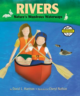 Rivers: Natures's Busy Waterways - Harrison, David L