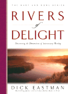 Rivers of Delight: Discovering the Dimensions of Intercessery Worship
