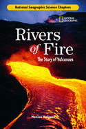 Rivers of Fire: The Story of Volcanoes