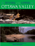 Rivers of the Upper Ottawa Valley: Myth, Magic and Adventure