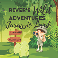 River's Wild Adventures: Jurassic Land