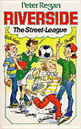 Riverside: The Street League