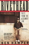 Rivethead: Tales from the Assembly Line