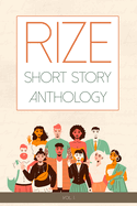 Rize Short Story Anthology, Volume 1: Volume 1