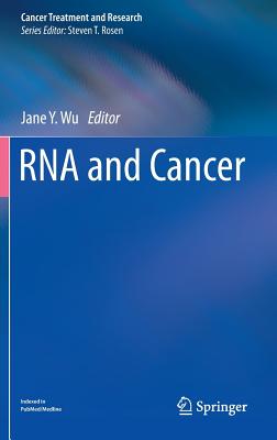 RNA and Cancer - Wu, Jane Y. (Editor)