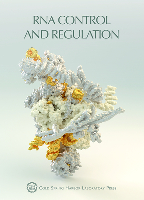 RNA Control and Regulation: (Cold Spring Harbor Symposia on Quantitative Biology LXXXIV) - Grodzicker, Terri, and Stewart, David, and Stillman, Bruce