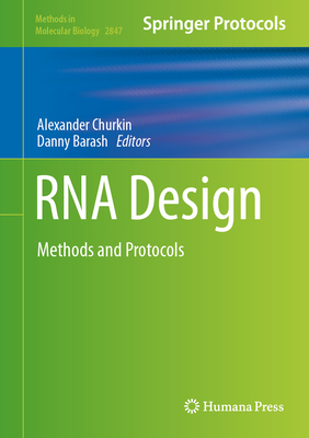 RNA Design: Methods and Protocols - Churkin, Alexander (Editor), and Barash, Danny (Editor)