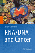 RNA/DNA and Cancer