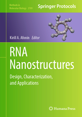 RNA Nanostructures: Design, Characterization, and Applications - Afonin, Kirill A (Editor)