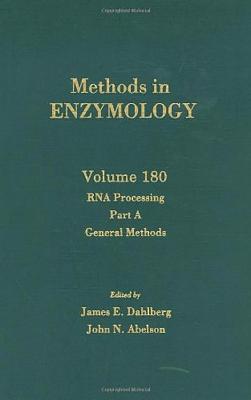 RNA Processing Part a: General Methods Volume 180 - Simon, Melvin I, and Dahlberg, James E, and Abelson, John N