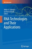 RNA Technologies and Their Applications - Erdmann, Volker A (Editor), and Barciszewski, Jan (Editor)
