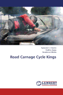 Road Carnage Cycle Kings