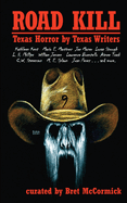 Road Kill: Texas Horror by Texas Writers 9