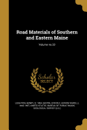 Road Materials of Southern and Eastern Maine; Volume No.33