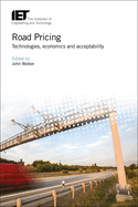 Road Pricing: Technologies, economics and acceptability