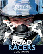 Road Racers: Get Under the Skin of the World's Best Motorbike Riders, Road Racing Legends 5