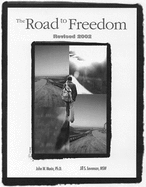 Road to Freedom: a Comprehensive Competency-Based Workbook for Sexual Offenders in Treatment - Morin, John W., Levenson, Jill S.