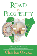 Road to Prosperity: Advocating a One-Party System and a Socialist Economy in Nigeria