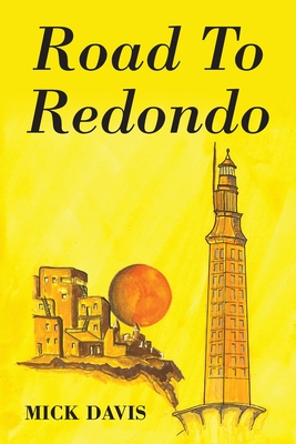 Road To Redondo - Davis, Mick