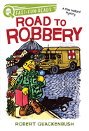 Road to Robbery: A Quix Book