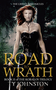 Road to Wrath: Book II of the Kobalos Trilogy