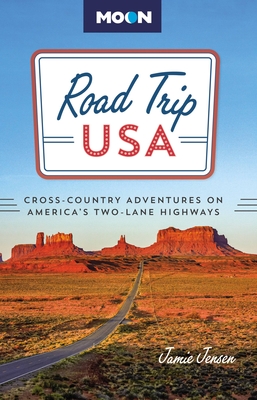 Road Trip USA: Cross-Country Adventures on America's Two-Lane Highways - Jensen, Jamie