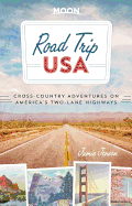 Road Trip USA (Seventh Edition): Cross-Country Adventures on America's Two-Lane Highways