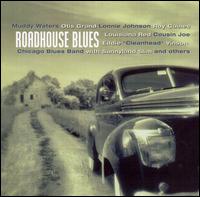 Roadhouse Blues - Various Artists