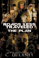 Roads Less Traveled: The Plan