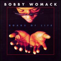 Roads of Life - Bobby Womack