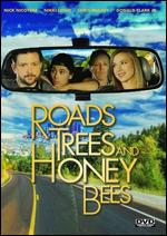 Roads, Trees and Honey Bees - Stephanie McBain