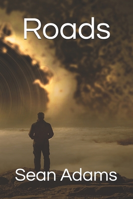 Roads - Adams, Sean