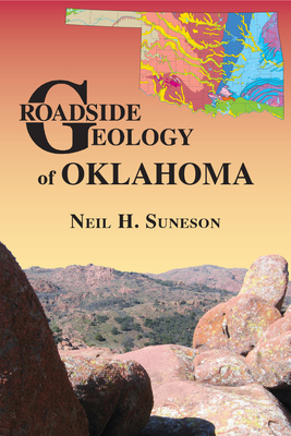 Roadside Geology of Oklahoma - Suneson, Neil